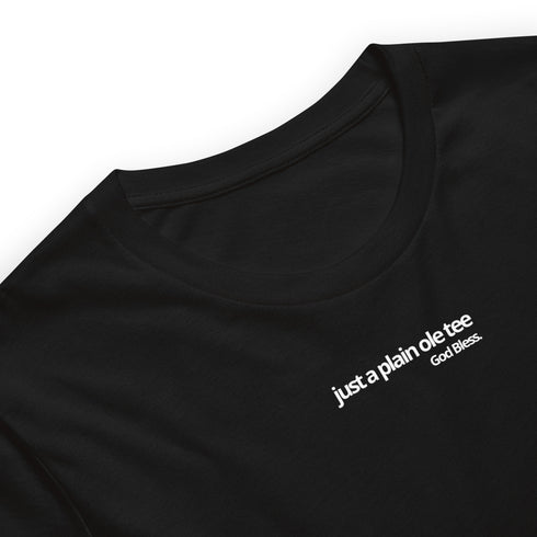 Just A Plain Ole Tee - God Bless