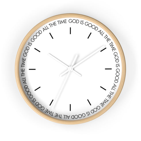 God Is Good All The Time Wall Clock