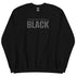 Repentance Is The New Black Sweatshirt