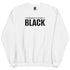 Repentance Is The New Black Onyx Sweatshirt