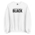 Repentance Is The New Black Onyx Sweatshirt