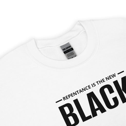Repentance Is The New Black Onyx Sweatshirt